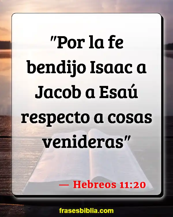 Versículos De La Biblia Abraham isaac (Hebreos 11:20)