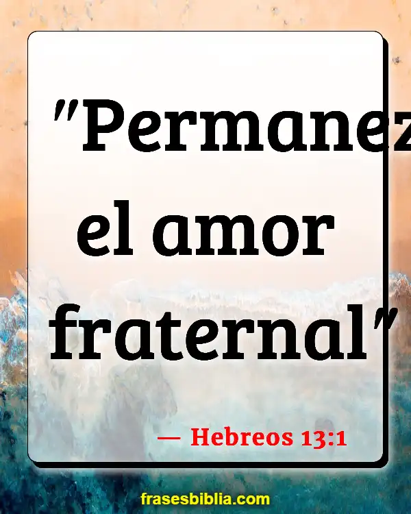 Versículos De La Biblia Amar a tus hijos (Hebreos 13:1)