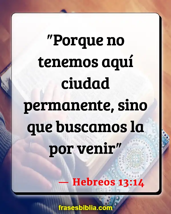 Versículos De La Biblia Belleza de la tierra (Hebreos 13:14)