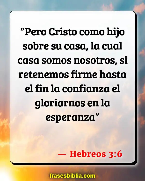 Versículos De La Biblia Palabras de esperanza (Hebreos 3:6)