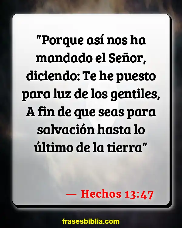 Versículos De La Biblia Nuestra misión (Hechos 13:47)