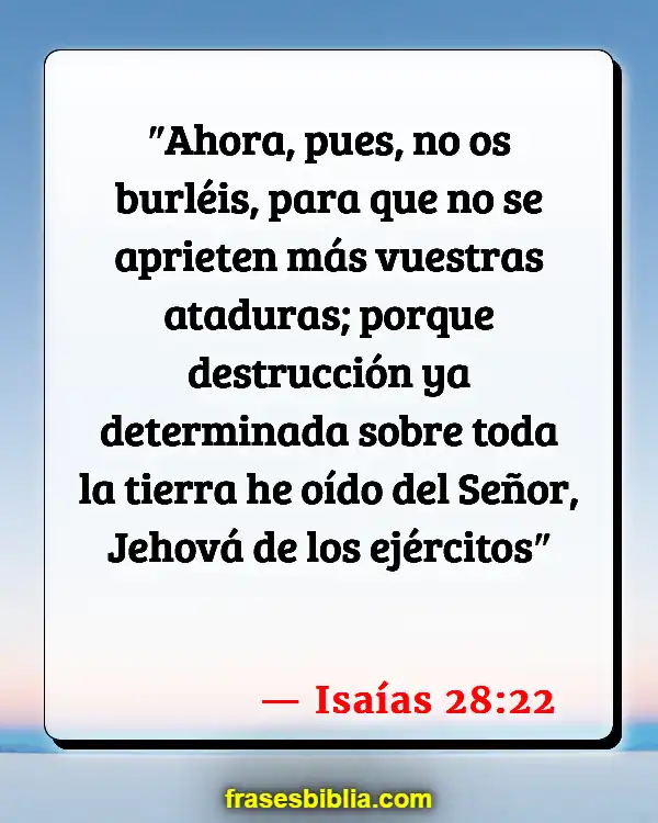 Versículos De La Biblia Burladores (Isaías 28:22)
