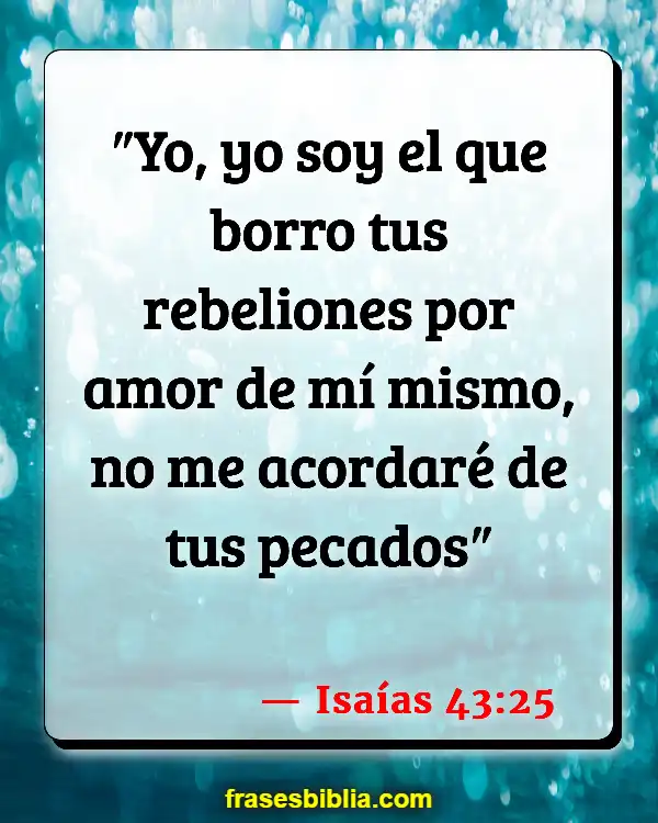 Versículos De La Biblia Tu pasado (Isaías 43:25)