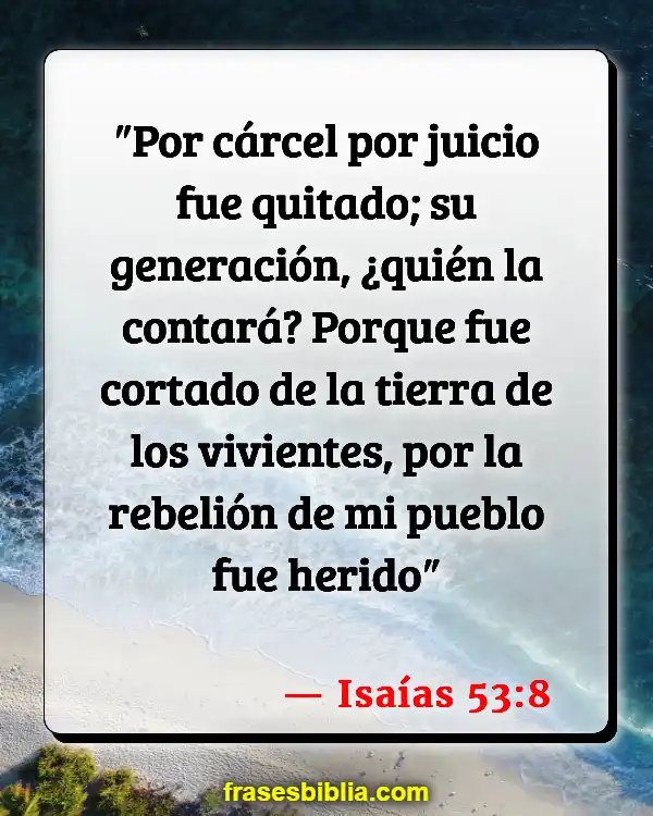 Versículos De La Biblia Sus rayas (Isaías 53:8)
