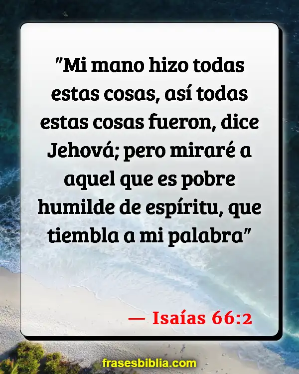 Versículos De La Biblia Producir (Isaías 66:2)