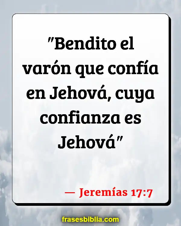 Versículos De La Biblia No confíes en nadie (Jeremías 17:7)