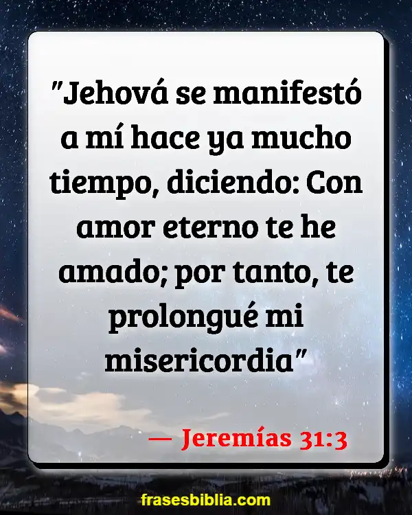 Versículos De La Biblia Manejando las emociones (Jeremías 31:3)