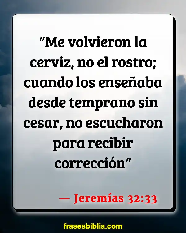 Versículos De La Biblia Instrucción (Jeremías 32:33)