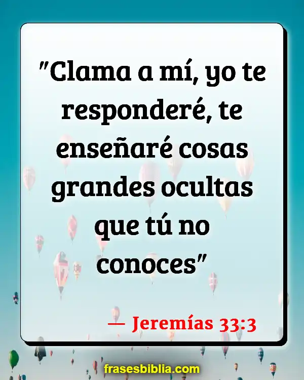 Versículos De La Biblia Oración sin respuesta (Jeremías 33:3)