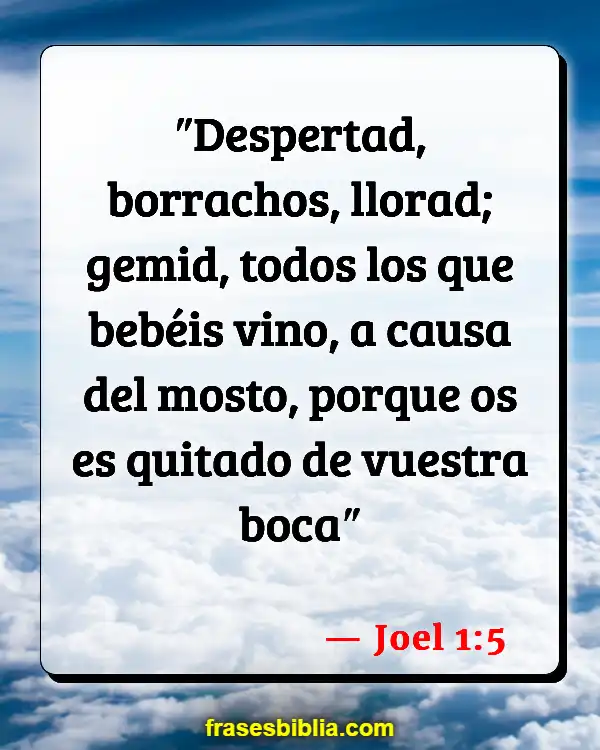 Versículos De La Biblia Beber vino (Joel 1:5)