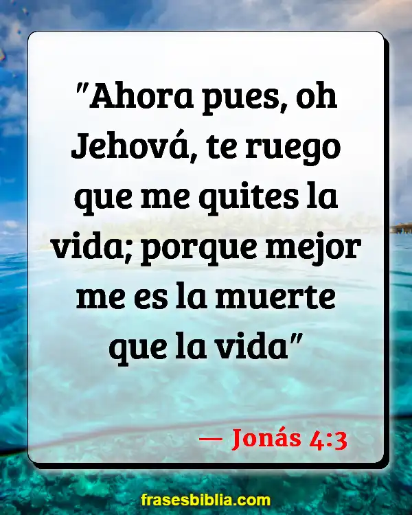 Versículos De La Biblia Suicidio (Jonás 4:3)