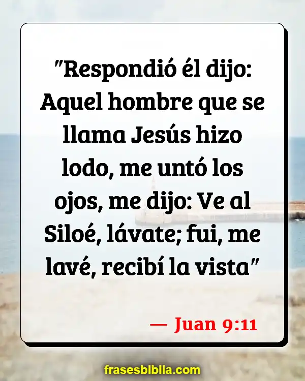 Versículos De La Biblia Burlarse de la gente (Juan 9:11)