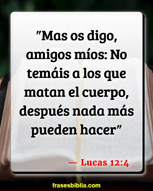 Versículos De La Biblia Tu alma (Lucas 12:4)