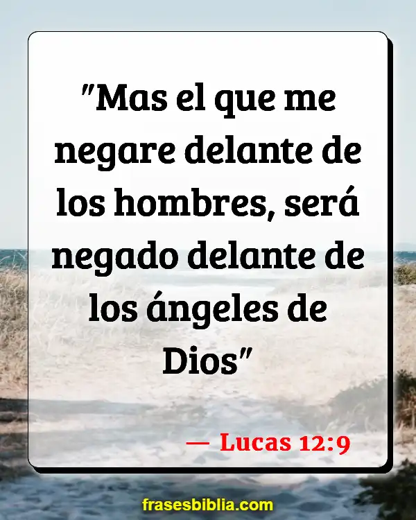 Versículos De La Biblia Los ángeles se regocijan (Lucas 12:9)