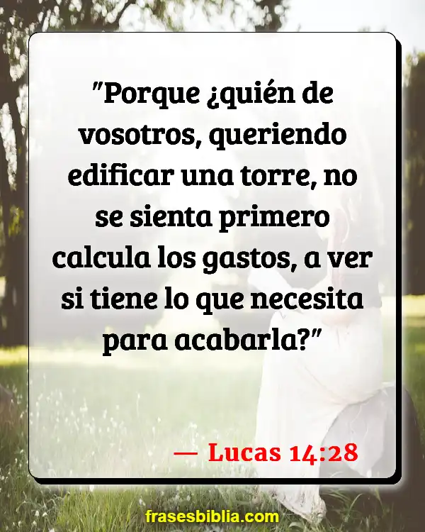 Versículos De La Biblia Hora de irse (Lucas 14:28)