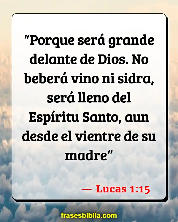 Versículos De La Biblia Odres de vino (Lucas 1:15)