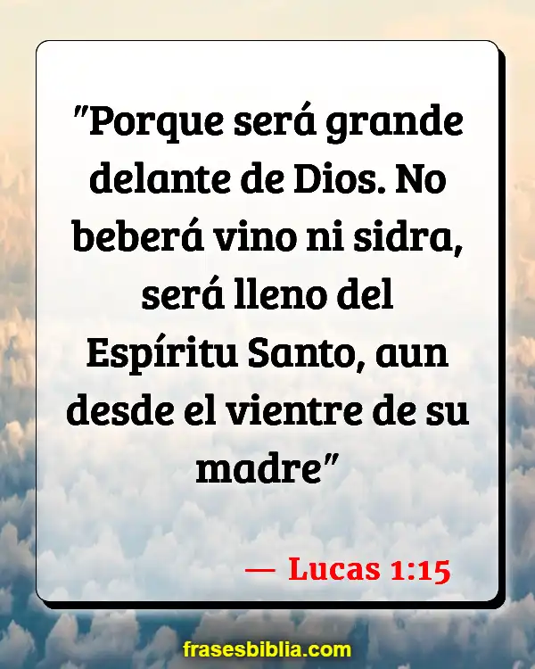 Versículos De La Biblia Controlar nuestras emociones (Lucas 1:15)