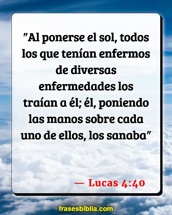 Versículos De La Biblia Amanecer (Lucas 4:40)