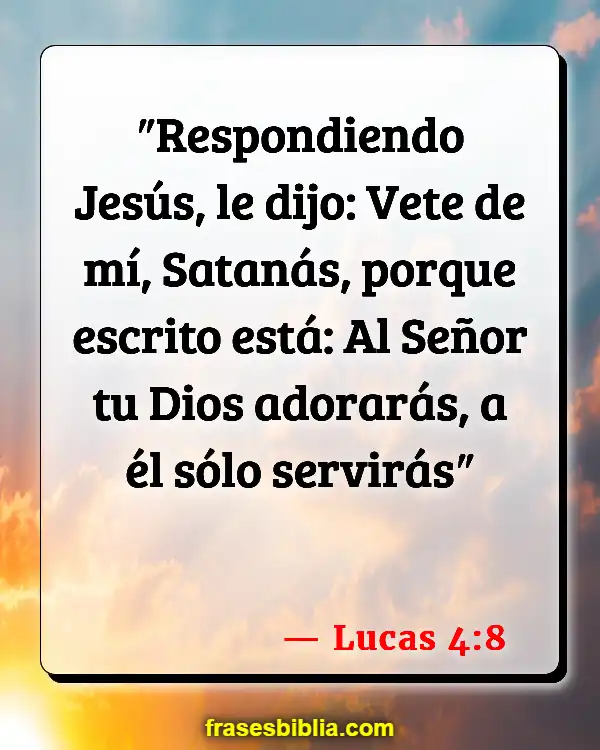 Versículos De La Biblia Adorando a Dios (Lucas 4:8)