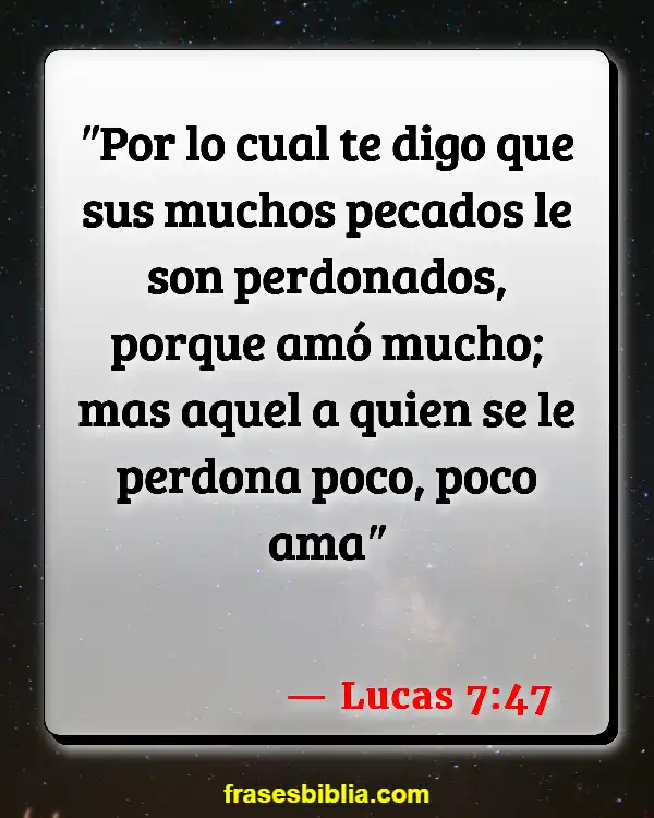 Versículos De La Biblia Falta de perdón (Lucas 7:47)