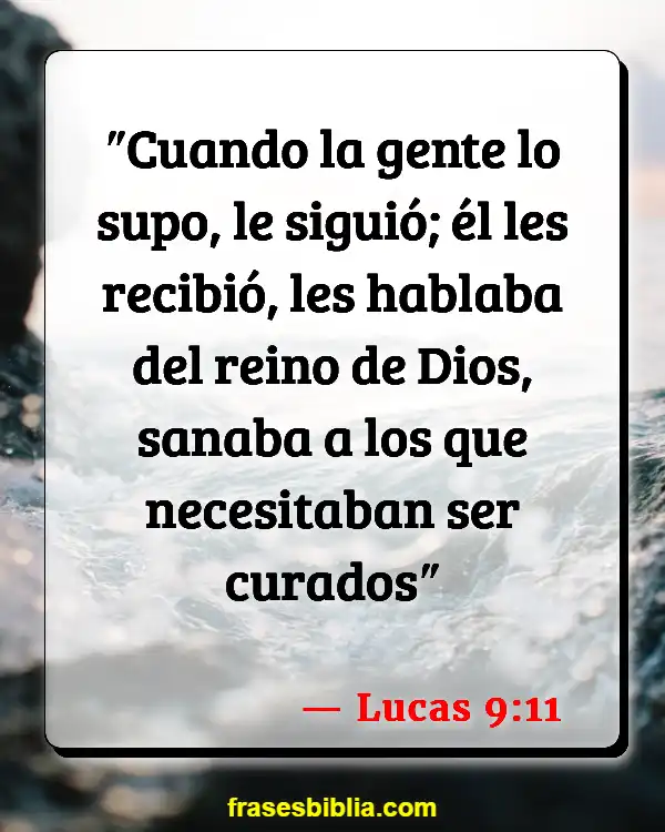 Versículos De La Biblia Bienvenido (Lucas 9:11)