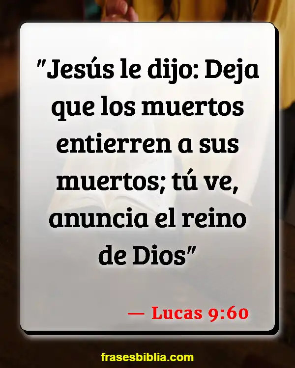 Versículos De La Biblia Padres ausentes (Lucas 9:60)