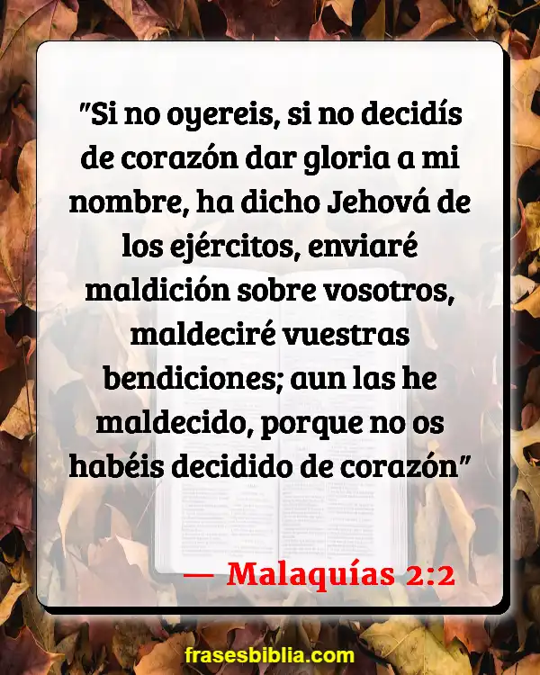 Versículos De La Biblia Sí, sé sí. (Malaquías 2:2)