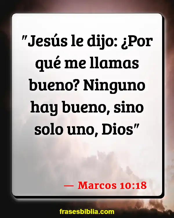 Versículos De La Biblia Admiración (Marcos 10:18)