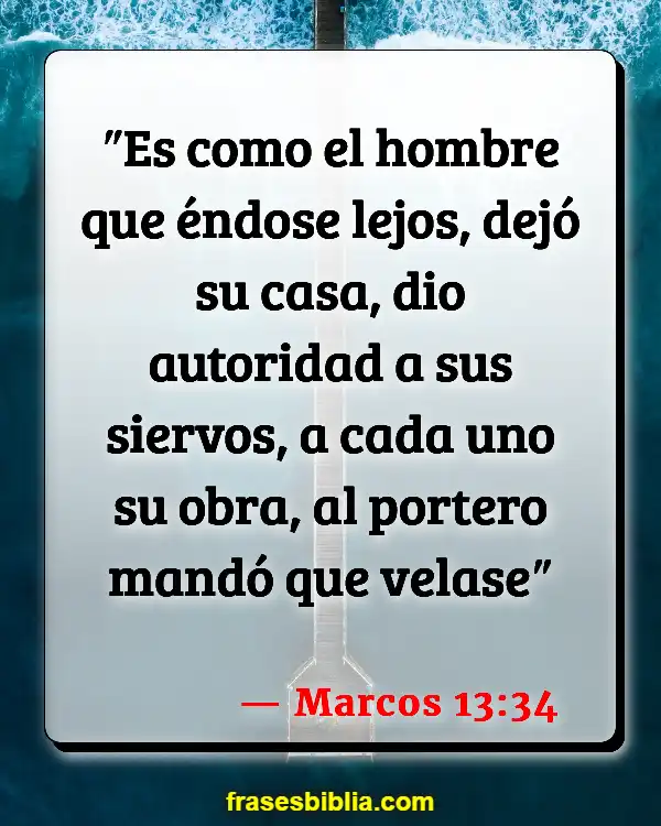 Versículos De La Biblia Ocupándose de sus asuntos (Marcos 13:34)