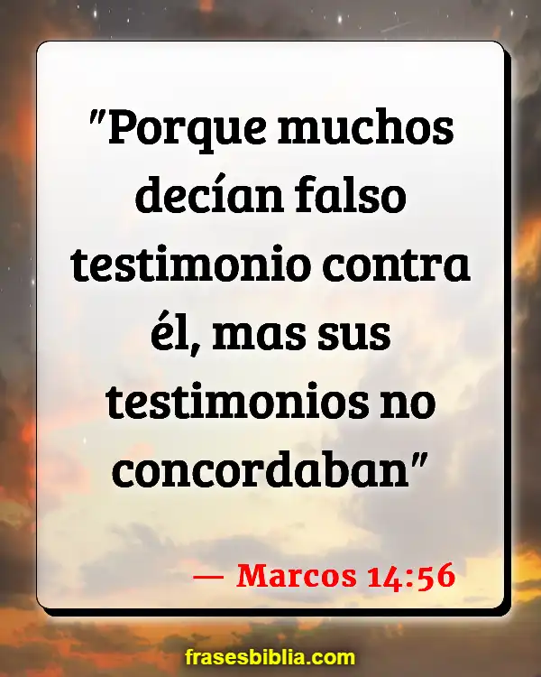Versículos De La Biblia Dejar entrar un falso testigo (Marcos 14:56)