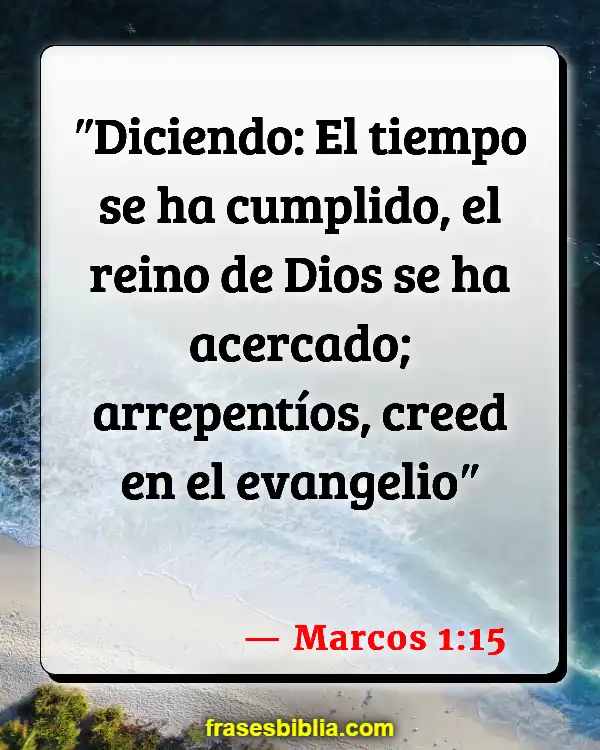 Versículos De La Biblia Hora de plantar (Marcos 1:15)