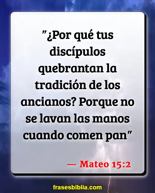 Versículos De La Biblia Producir (Mateo 15:2)