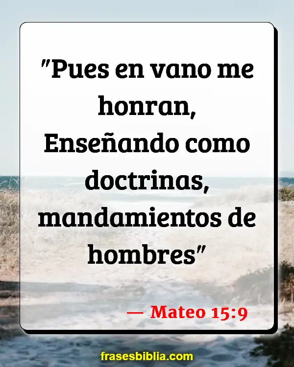 Versículos De La Biblia Adoración en la iglesia (Mateo 15:9)