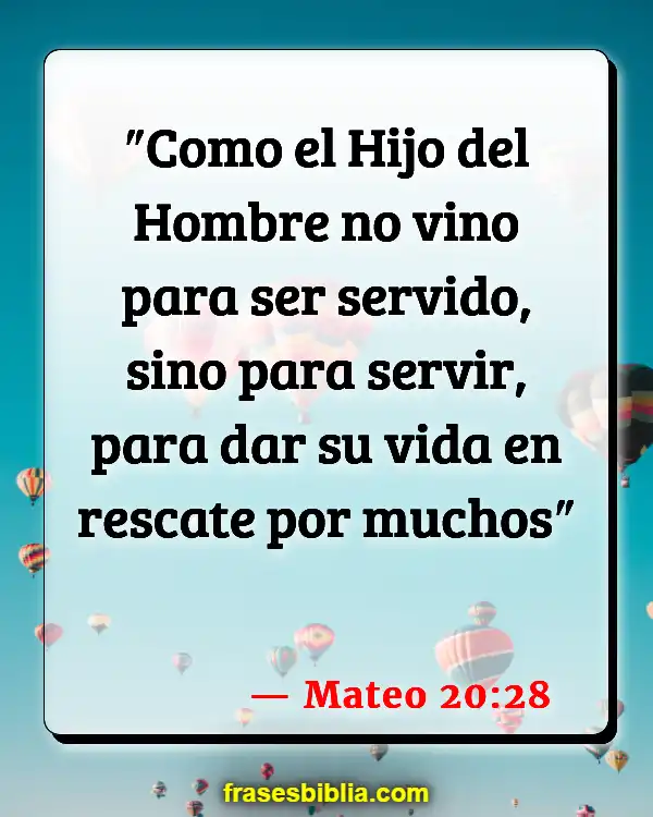 Versículos De La Biblia Hora de servir (Mateo 20:28)