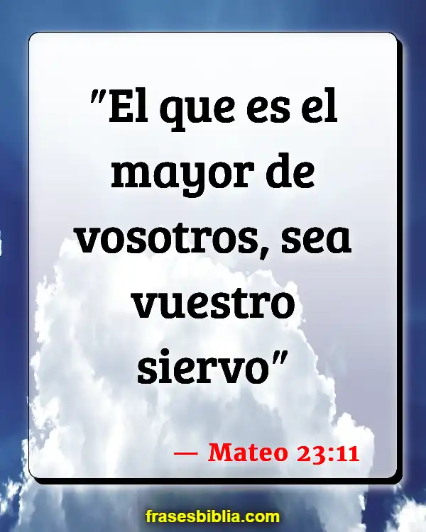 Versículos De La Biblia Hora de servir (Mateo 23:11)