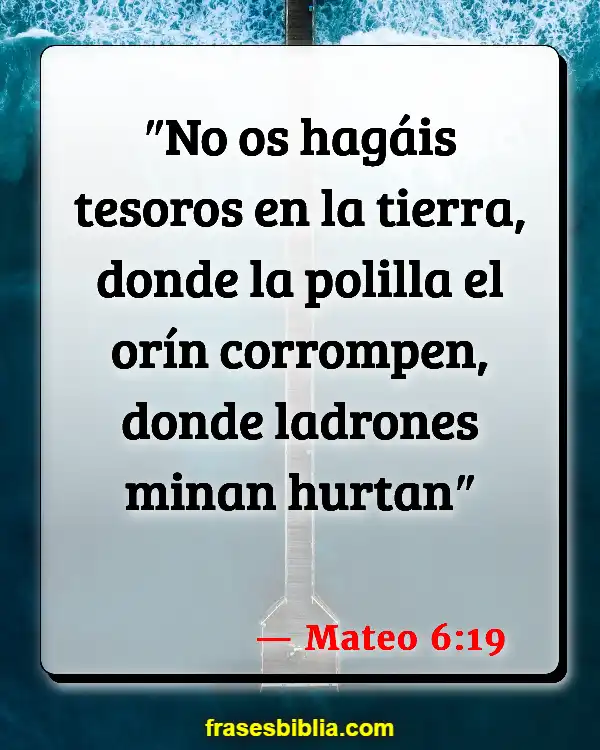 Versículos De La Biblia Cosas mundanas (Mateo 6:19)