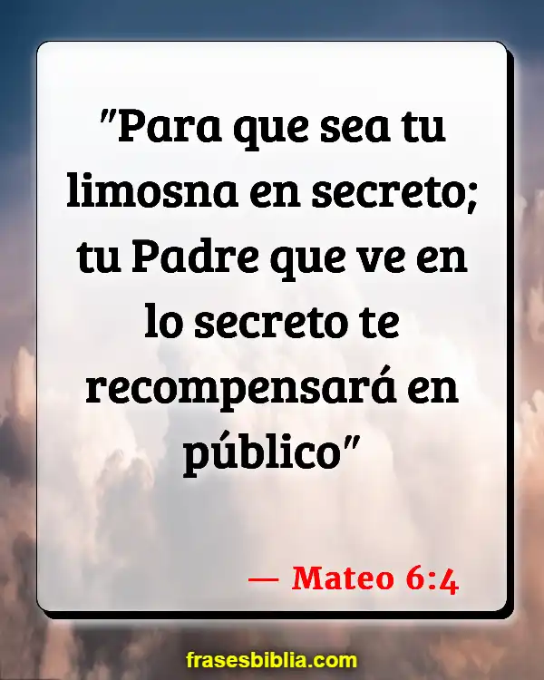 Versículos De La Biblia Codiciar (Mateo 6:4)