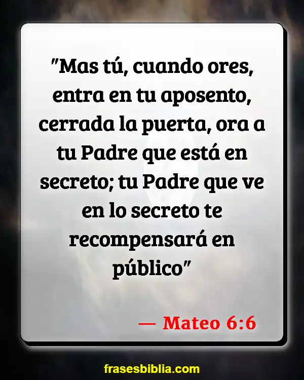 Versículos De La Biblia Oración sin respuesta (Mateo 6:6)