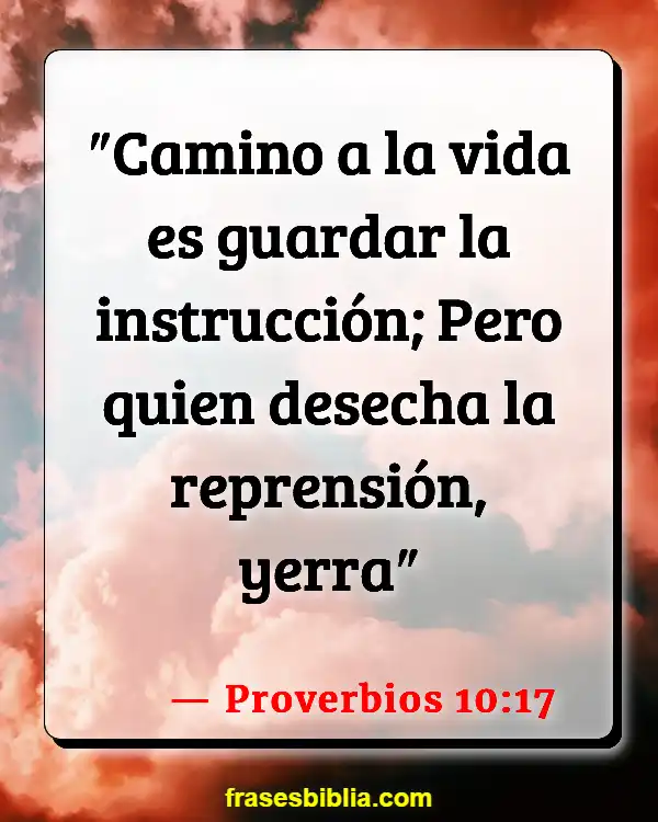 Versículos De La Biblia Su vida (Proverbios 10:17)