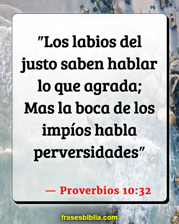 Versículos De La Biblia Lo que hablamos (Proverbios 10:32)