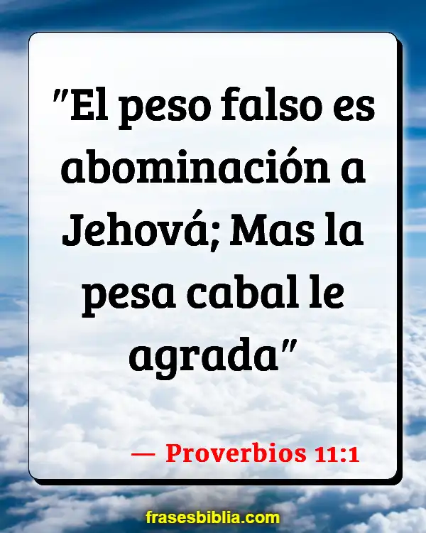 Versículos De La Biblia Ética laboral (Proverbios 11:1)