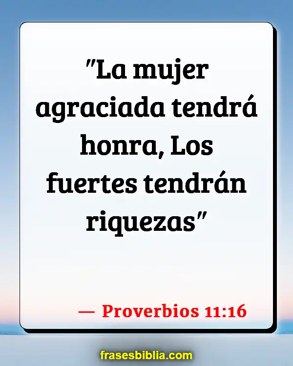 Versículos De La Biblia Mujeres trabajando (Proverbios 11:16)