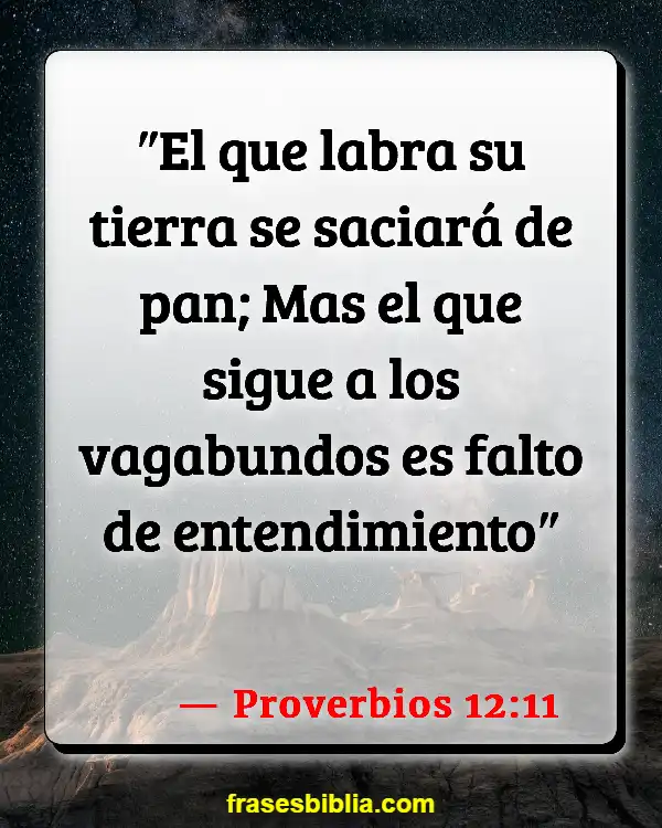 Versículos De La Biblia Ética laboral (Proverbios 12:11)