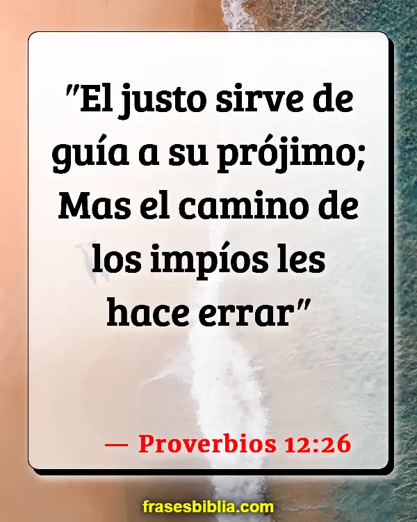 Versículos De La Biblia ¿Qué tipo de amigos tener? (Proverbios 12:26)