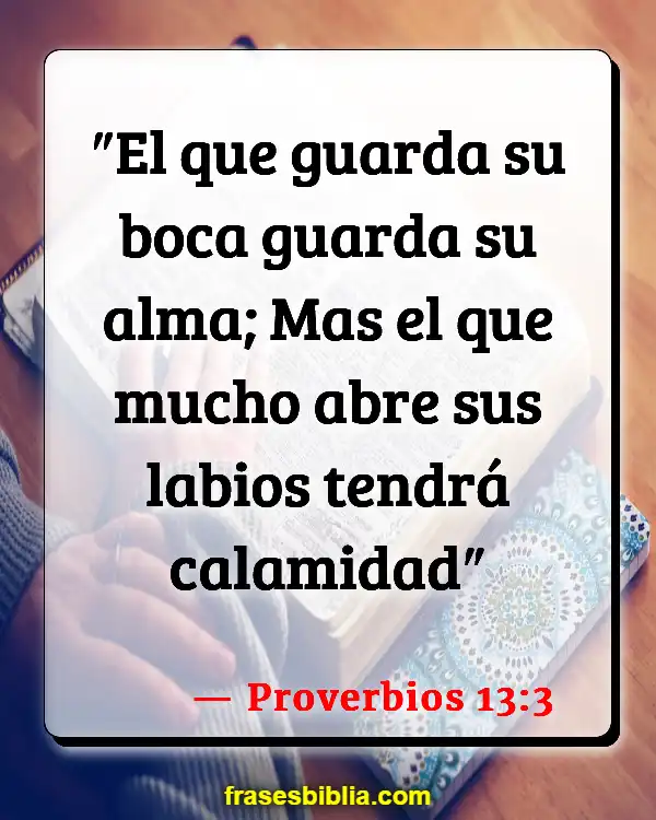 Versículos De La Biblia Palabras de mi boca (Proverbios 13:3)