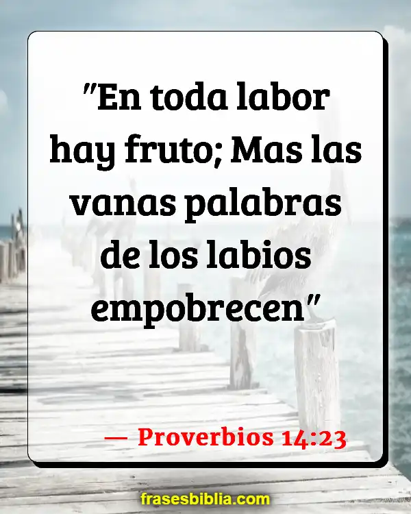 Versículos De La Biblia Palabras ociosas (Proverbios 14:23)