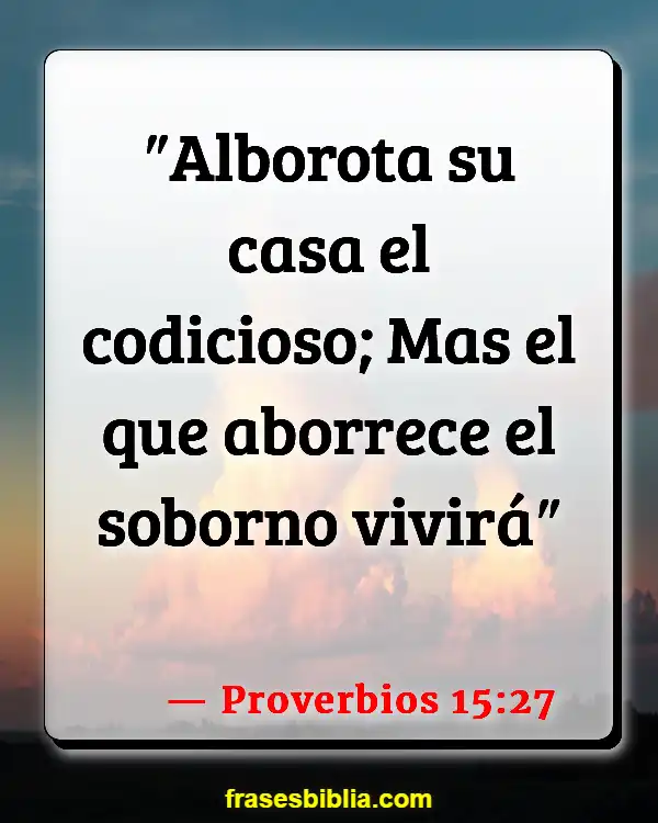 Versículos De La Biblia Codiciar (Proverbios 15:27)