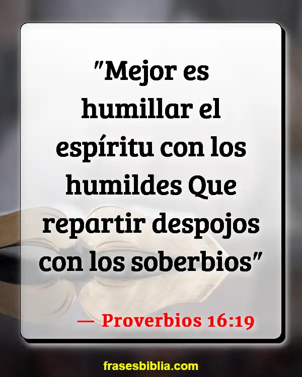 Versículos De La Biblia Limosna (Proverbios 16:19)