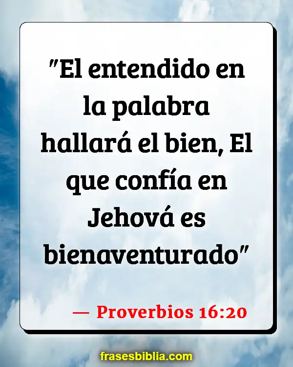 Versículos De La Biblia Felicidad (Proverbios 16:20)
