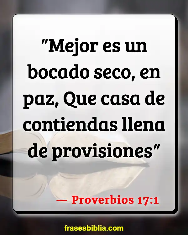 Versículos De La Biblia Mujeres enojadas (Proverbios 17:1)